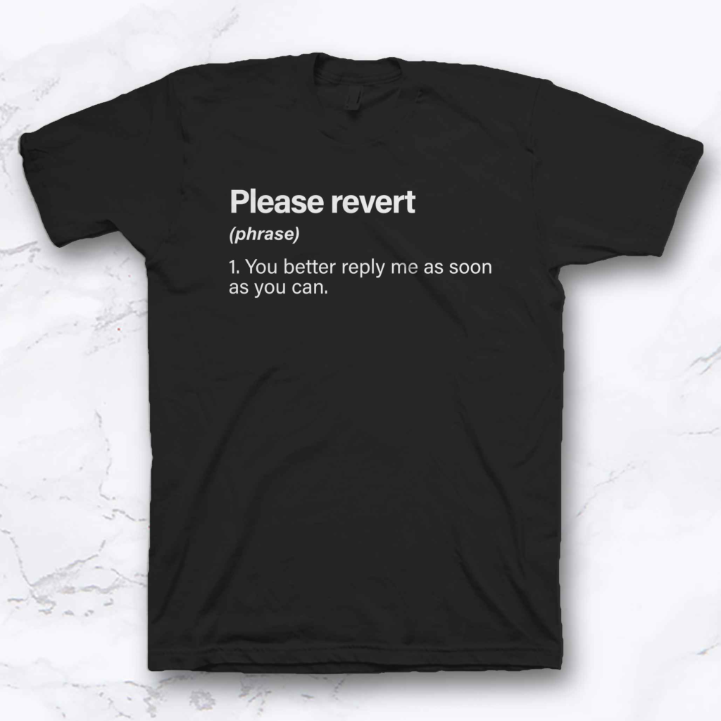 THE OFFICE SERIES - PLEASE REVERT - Replique Tees