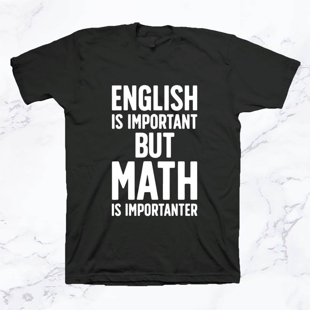 ENGLISH VS MATHS - Replique Tees